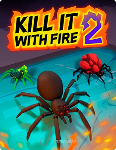 KILL IT WITH FIRE 2